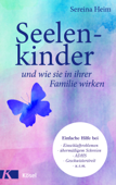 Seelenkinder und wie sie in ihrer Familie wirken - Sereina Heim