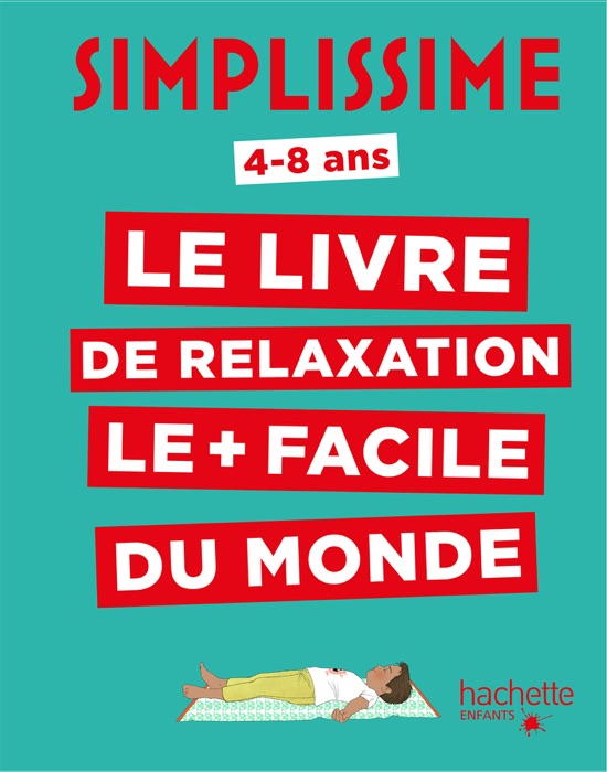 Simplissime Enfants - Le livre de relaxation le plus facile du monde