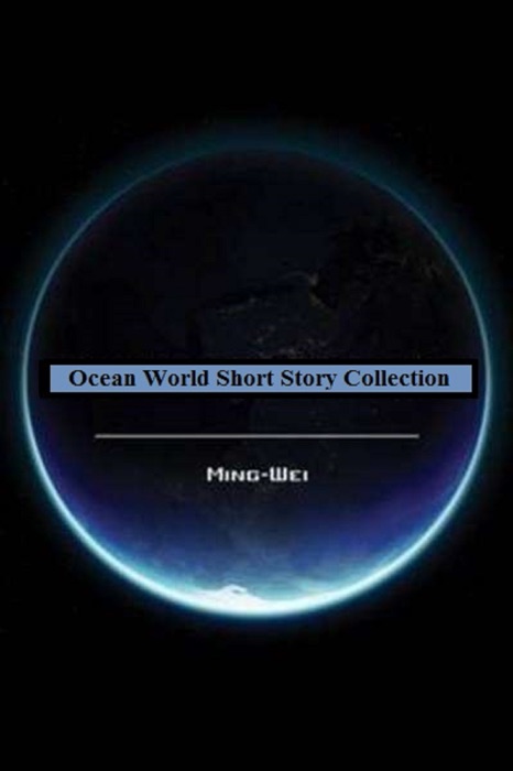 Ocean World Short Story Collection