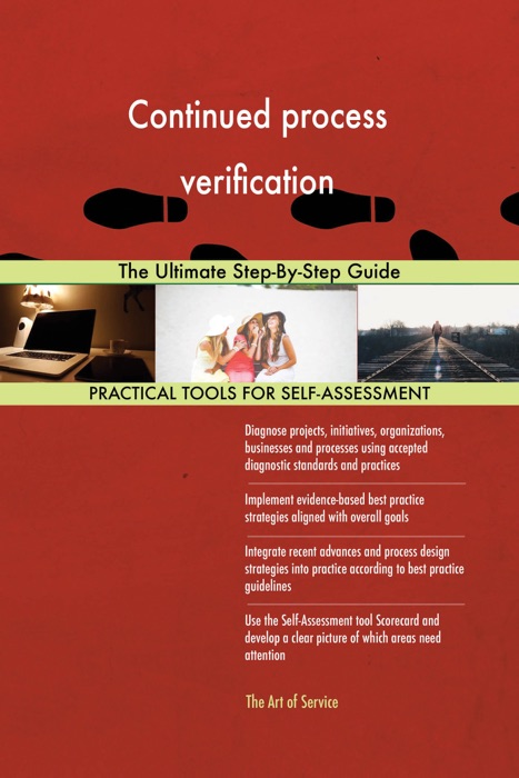 Continued process verification The Ultimate Step-By-Step Guide