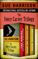 Sue Harrison - The Ivory Carver Trilogy artwork