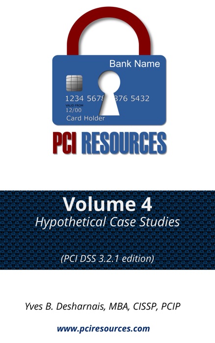PCI Resources - Volume 4 - Hypothetical Case Studies