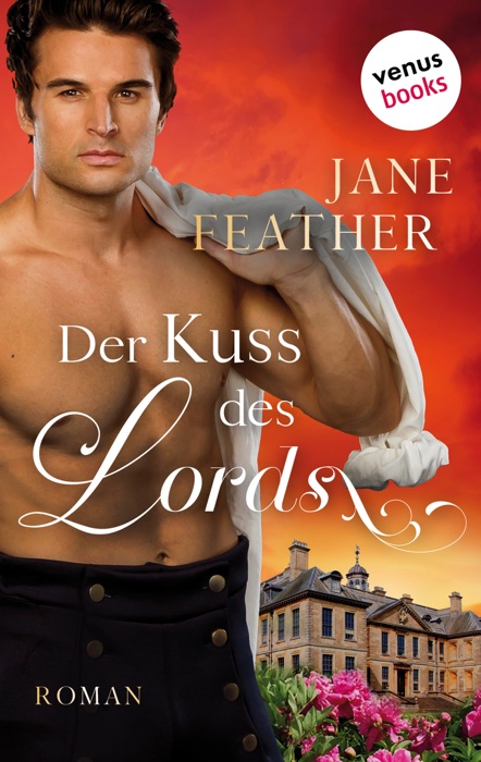 Der Kuss des Lords: Das Erbe von Blackwood - Band 3