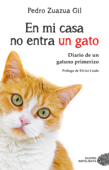 En mi casa no entra un gato - Elvira Lindo & Pedro Zuazua Gil