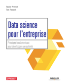 Data science pour l'entreprise - Tom Fawcett & Foster Provost