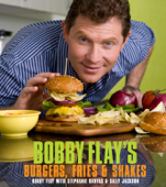 Bobby Flay's Burgers, Fries, and Shakes - Bobby Flay, Stephanie Banyas & Sally Jackson