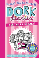 Rachel Renée Russell - Dork Diaries: Birthday Drama! artwork