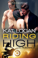 Kat Logan - Riding High: MMF Bisexual Menage Romance artwork