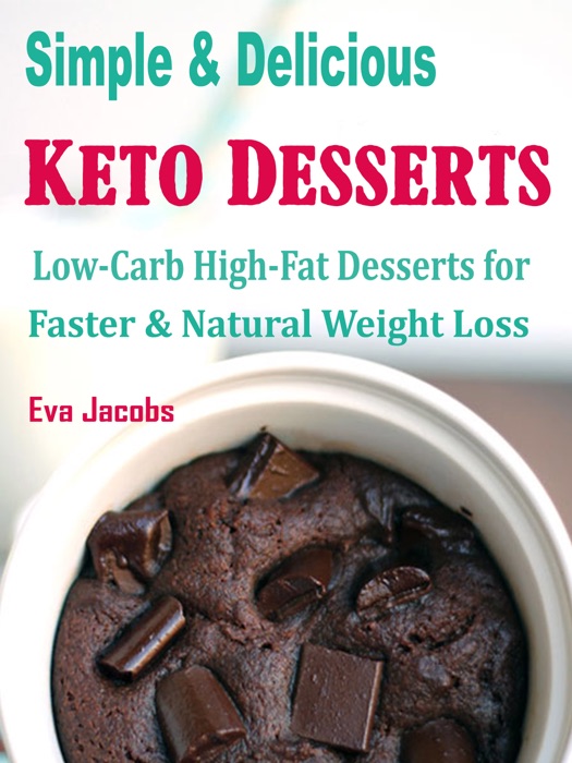Simple & Delicious Keto Desserts
