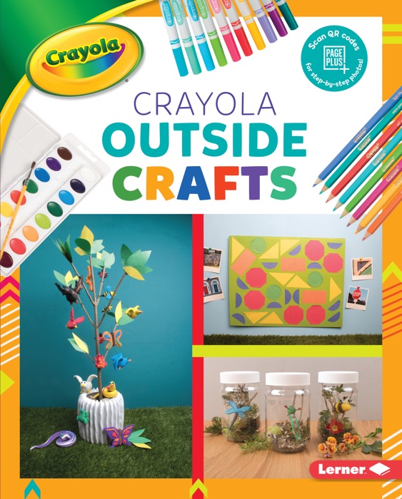 Crayola ® Outside Crafts