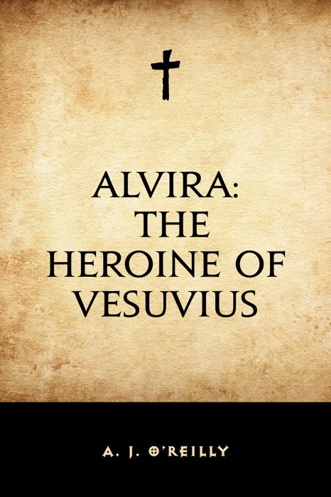 Alvira: The Heroine of Vesuvius