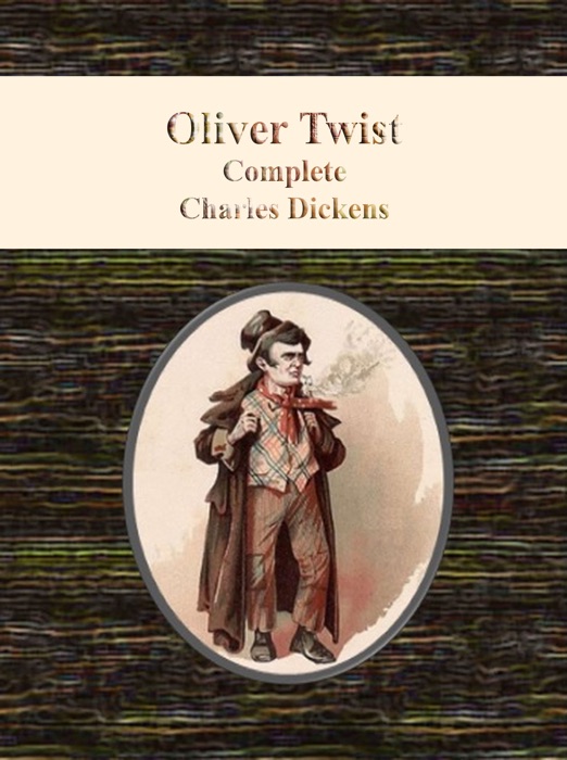 Oliver Twist By Charles Dickens