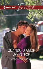 Quando o amor acontece - Mary Lynn Baxter by  Mary Lynn Baxter PDF Download
