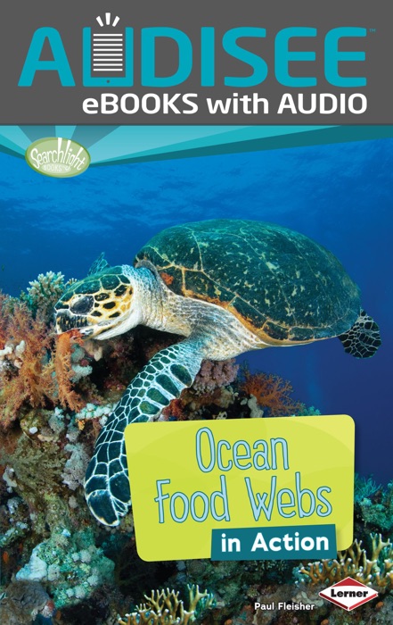 Ocean Food Webs in Action (Enhanced Edition)
