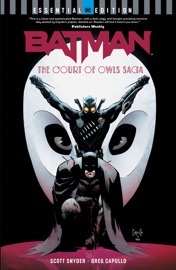 Batman: The Court of Owls Saga (DC Essential Edition) - Scott Snyder, Greg Capullo, Rafael Albuquerque & Jonathan Glapion by  Scott Snyder, Greg Capullo, Rafael Albuquerque & Jonathan Glapion PDF Download