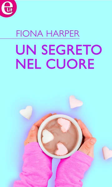 Un segreto nel cuore (eLit)
