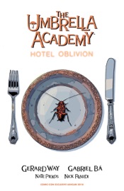 The Umbrella Academy: Hotel Oblivion #1 - Gerard Way, Gabriel Bá, Nate Piekos & Nick Filardi by  Gerard Way, Gabriel Bá, Nate Piekos & Nick Filardi PDF Download