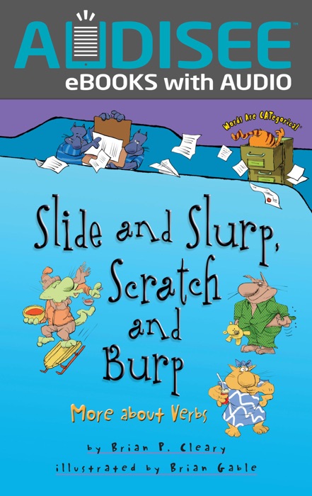 Slide and Slurp, Scratch and Burp (Enhanced Edition)