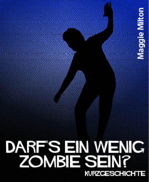 Darf's ein wenig Zombie sein?