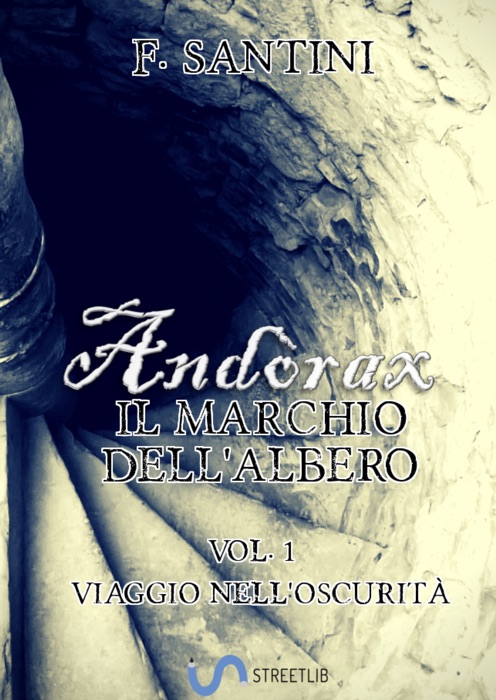 Andòrax, Il marchio dell'albero Vol. 1