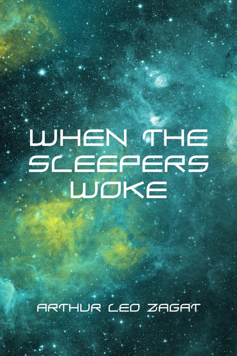 When the Sleepers Woke