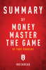 Summary of Money Master the Game - Instaread