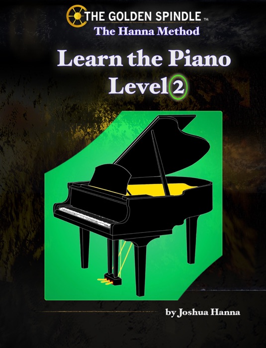 Learn the Piano Level 2 - The Hanna Method