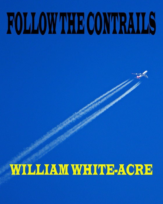 Follow The Contrails