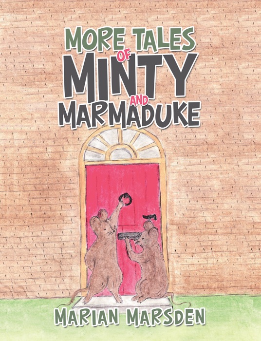 More Tales of Minty and Marmaduke