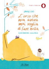 L'orso che non aveva mai voglia di fare nulla