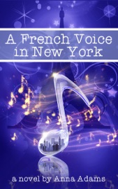 A French Voice in New York - Anna Adams by  Anna Adams PDF Download
