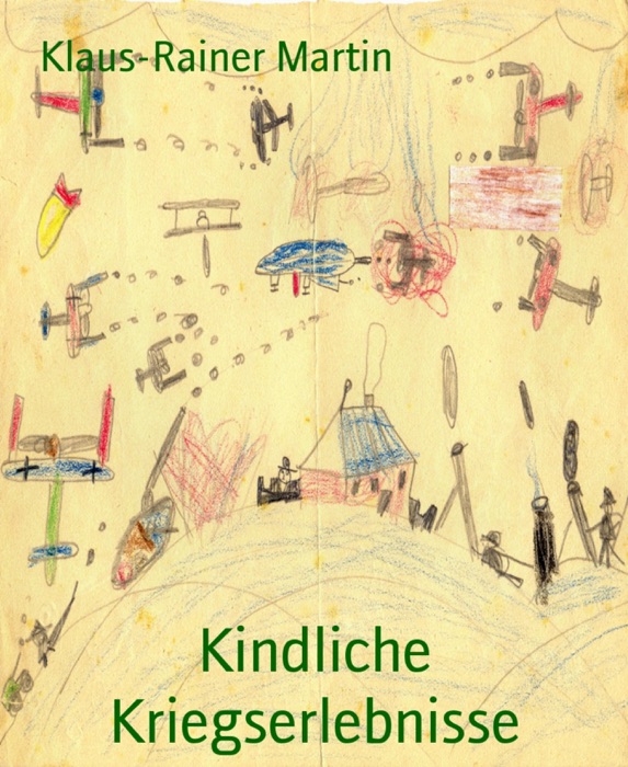 Kindliche Kriegserlebnisse