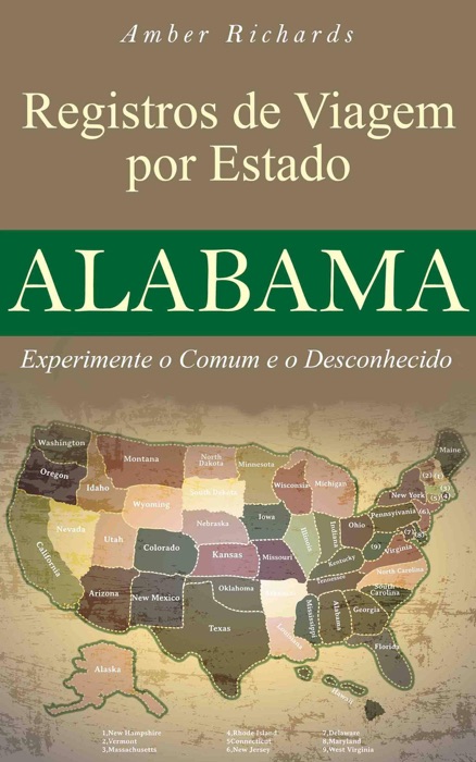 Registros de Viagem por Estado Alabama Experimente o Comum e o Desconhecido