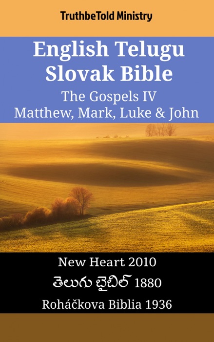 English Telugu Slovak Bible - The Gospels IV - Matthew, Mark, Luke & John