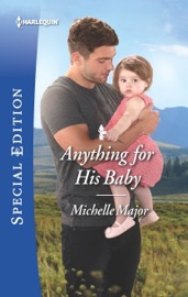 Anything for His Baby - Michelle Major by  Michelle Major PDF Download