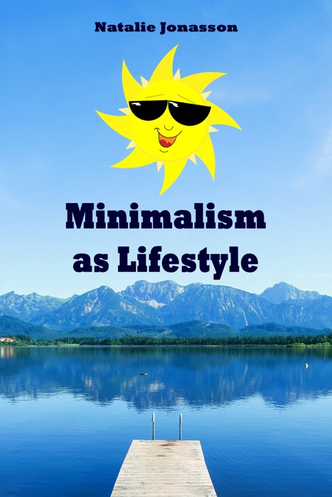 Minimalism as Lifestyle