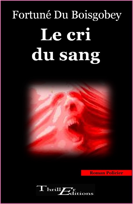 Le cri du sang