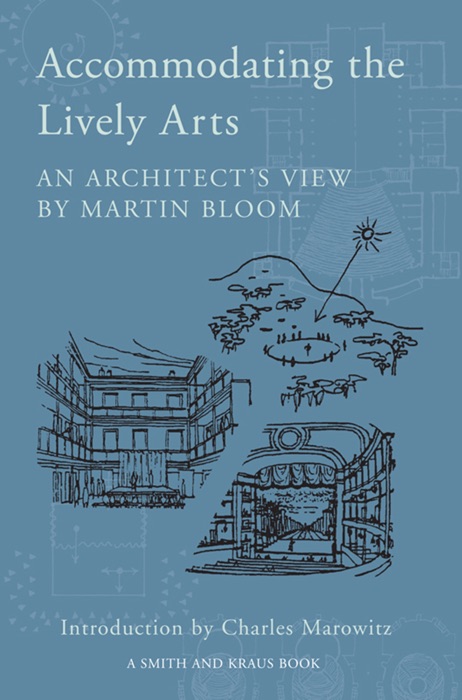 Accommodating the Lively Arts: An Architect's View