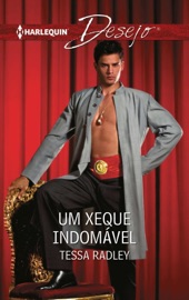Um xeque indomável - Tessa Radley by  Tessa Radley PDF Download