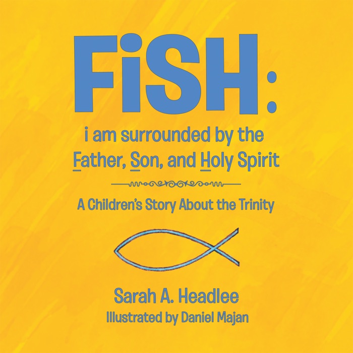 Fish: I Am Surrounded by the Father, Son, and Holy Spirit