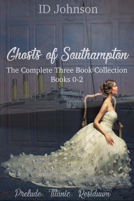 Ghosts of Southampton: The Complete Three Book Series