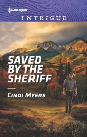 Saved by the Sheriff - Cindi Myers by  Cindi Myers PDF Download