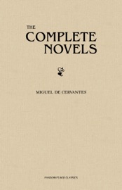Cervantes: The Complete Novels - Miguel de Cervantes by  Miguel de Cervantes PDF Download