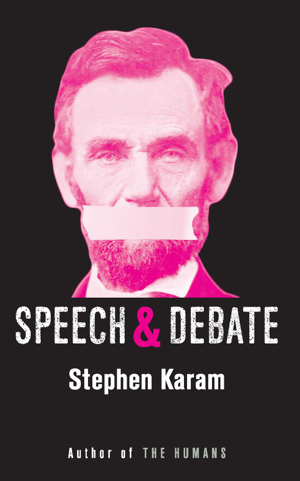 Read & Download Speech & Debate (TCG Edition) Book by Stephen Karam Online