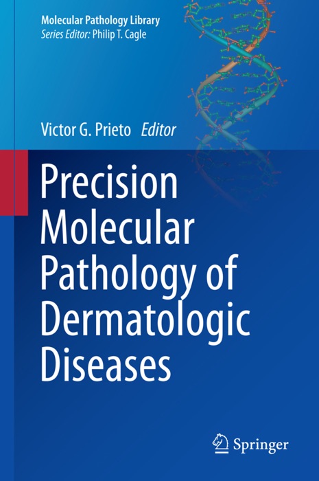 Precision Molecular Pathology of Dermatologic Diseases