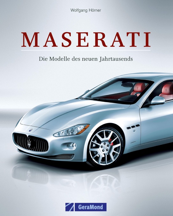 Maserati: Die Modelle des neuen Jahrtausends. Bildband