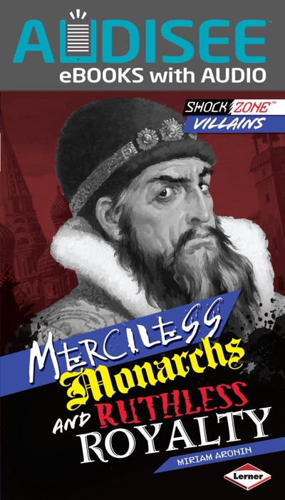 Merciless Monarchs and Ruthless Royalty (Enhanced Edition)