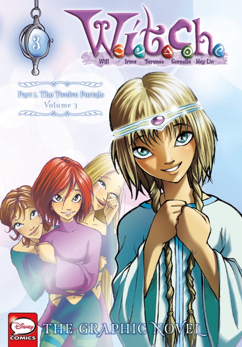 W.I.T.C.H.: The Graphic Novel, Part I. The Twelve Portals, Vol. 3