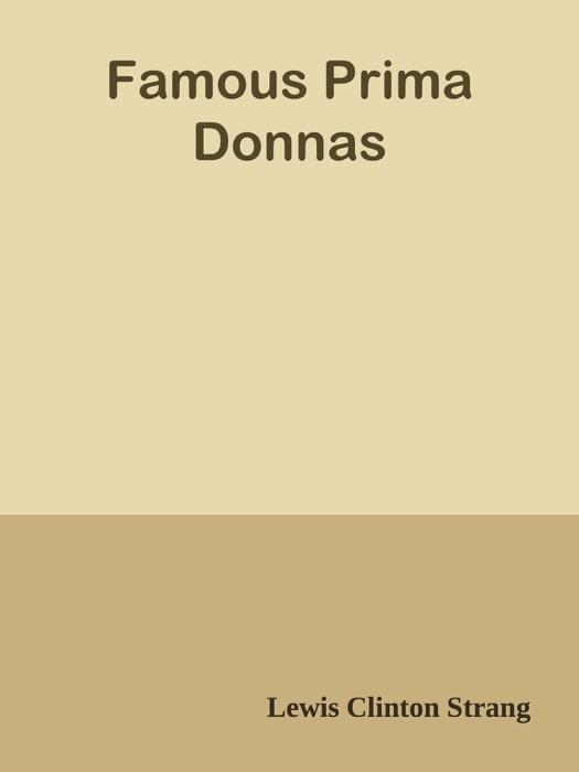Famous Prima Donnas