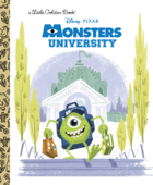 Monsters University Little Golden Book (Disney/Pixar Monsters University) - Tennant Redbank, Matt Cruickshank & Stuart Smith